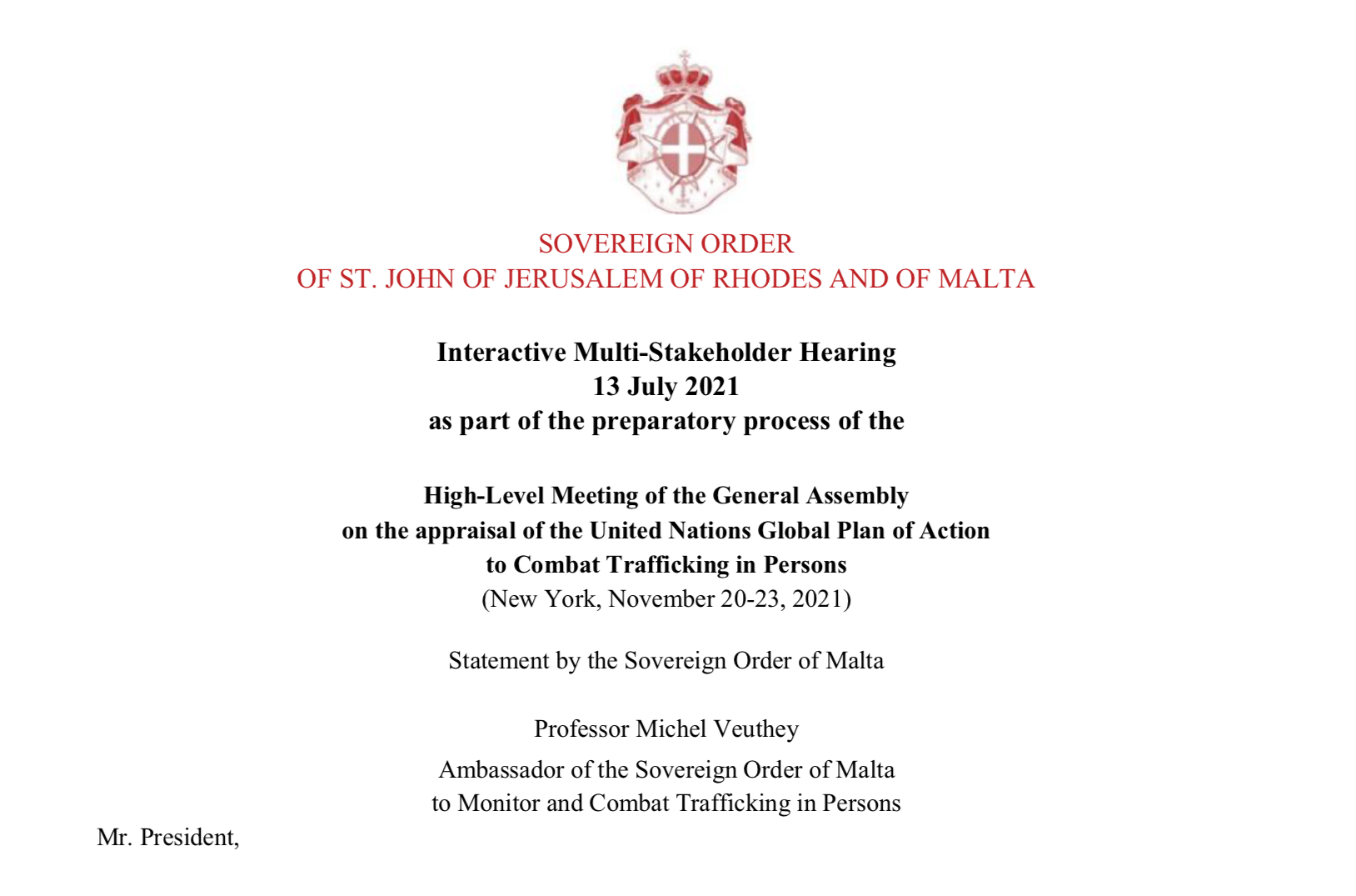 Statement by the Sovereign Order of Malta Ambassador Michel Veuthey- UN New York – Stakeholder Hearing 13 July 2021 as part of the preparatory process of the High-Level Meeting of the General Assembly on the appraisal of the United Nations Global Plan of Action to Combat Trafficking in Persons