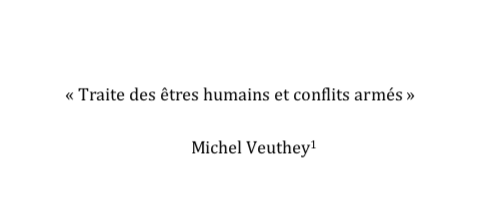 Human Trafficking and Armed Conflicts (FR) by Professor Michel Veuthey